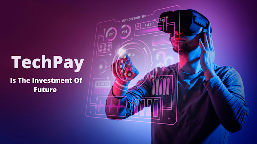 TechPay is the investment of future :