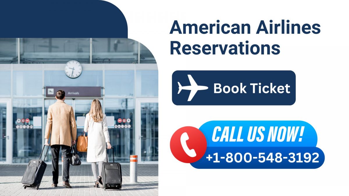 How Can I Make the Best American Airlines Reservations?