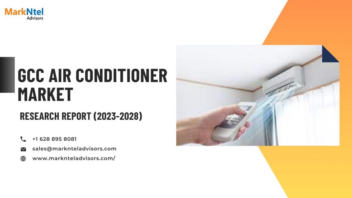 Exploring GCC Air Conditioner Market: High Demand Segment, Geographical Share, and Investment Opportunity
