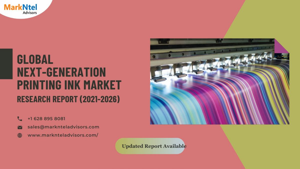 Next-Generation Printing Ink Market Report 2021-2026: Growth Trends, Leading Segment, & Top Companies