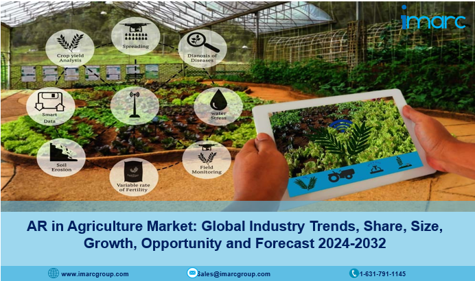 AR in Agriculture Market Growth, Trends and Forecast 2024-2032