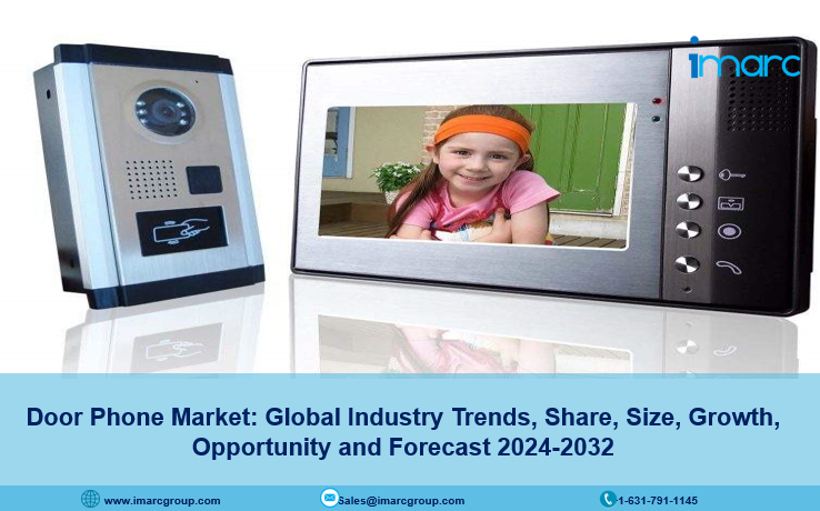 Door Phone Market Outlook, Share, Demand and Opportunity 2024-2032