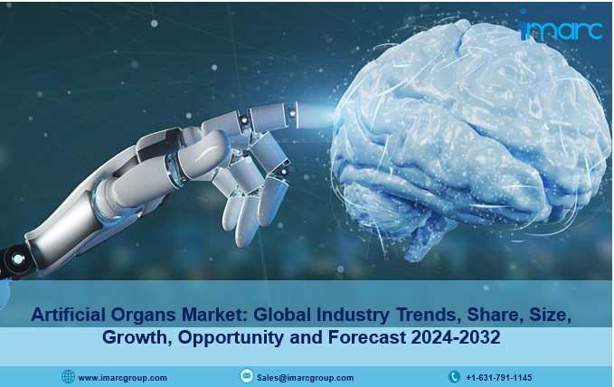 Artificial Organs Market Growth, Size, Demand & Forecast 2024-2032