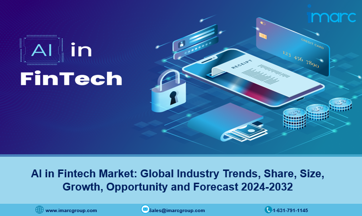 AI in Fintech Market Trends, Growth, Industry Trends 2024-2032
