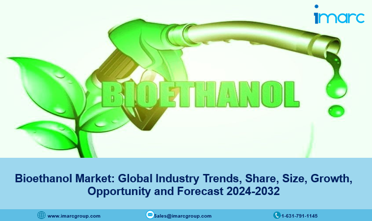 Bioethanol Market Size, Growth, Demand, Analysis & Forecast 2024-2032