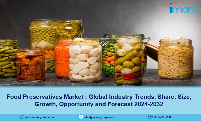 Food Preservatives Market 2024 | Growth, Size, Demand and Forecast by 2032