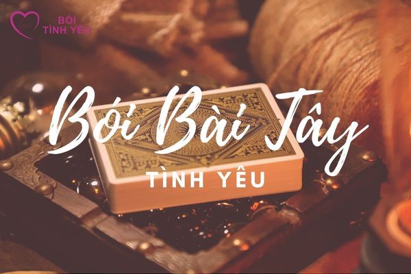 Tự bói bài Tây tình duyên được hay không? Khám phá ngay!