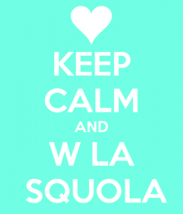 keep-calm-and-w-la-squola