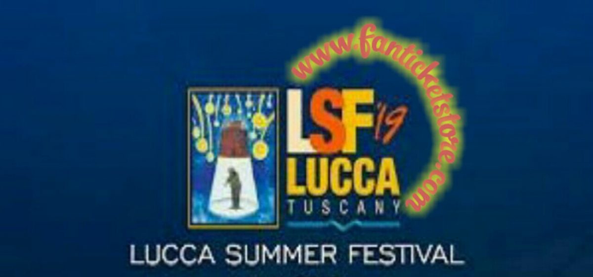 Biglietti Festival Lucca Summer Festival 2019