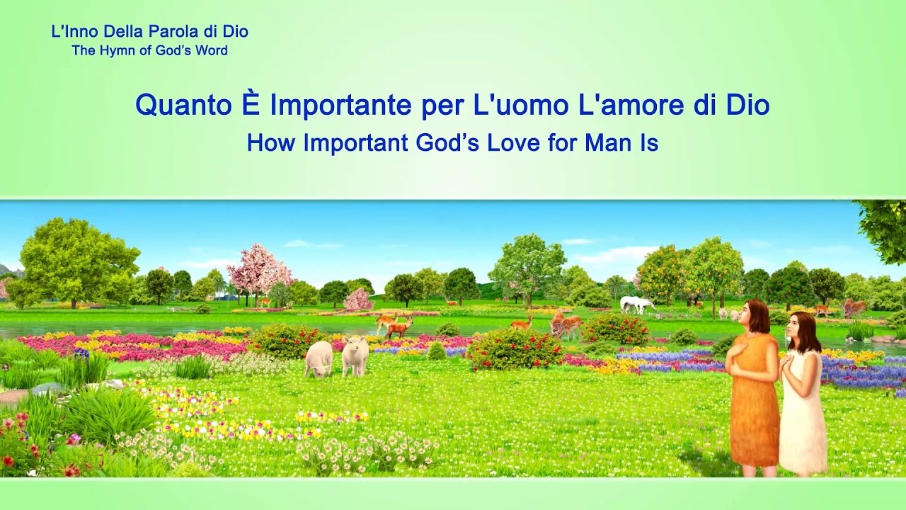Quanto è importante per l'uomo l'amore di Dio
