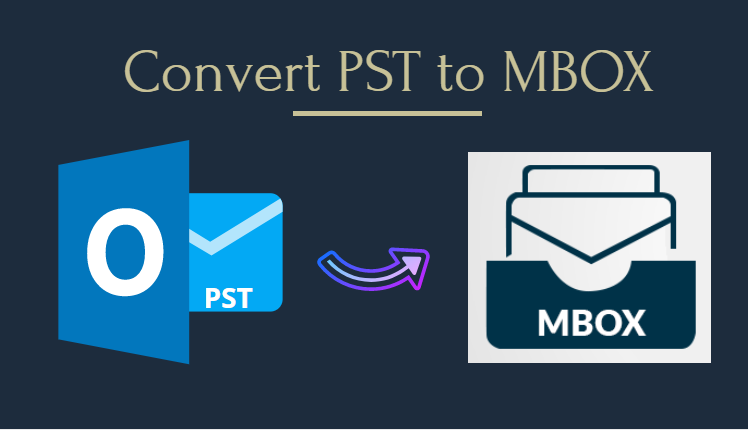 How to Convert PST to MBOX Windows?