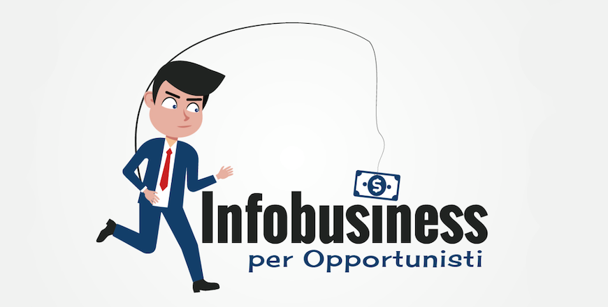 Download Infobusiness per Opportunisti di Big Luca