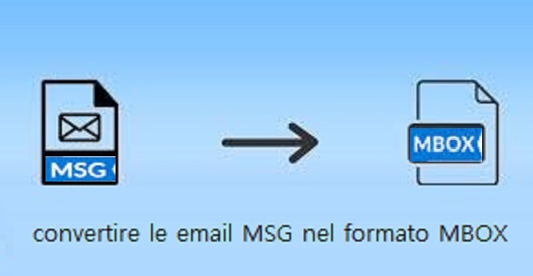 Come puoi convertire le email MSG nel formato MBOX?