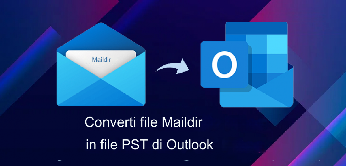 Come Convertire File Maildir in File PST Senza Alcuna perdita di dati?