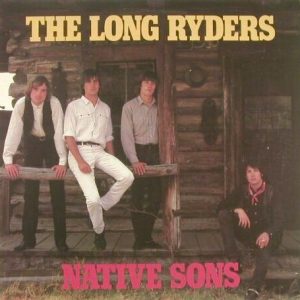 The Long Ryders - Native son