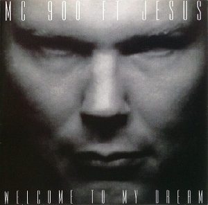 Mc 900 ft Jesus - Welcome to my dream