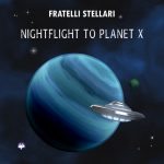 "Nightflight to Planet X", album, 2016.