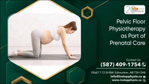 Pelvic Floor Physiotherapy as Part of Prenatal Care