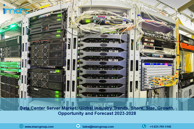 Data Center Server Market Trends, Share, Size, Growth, Opportunity and Forecast 2023-2028