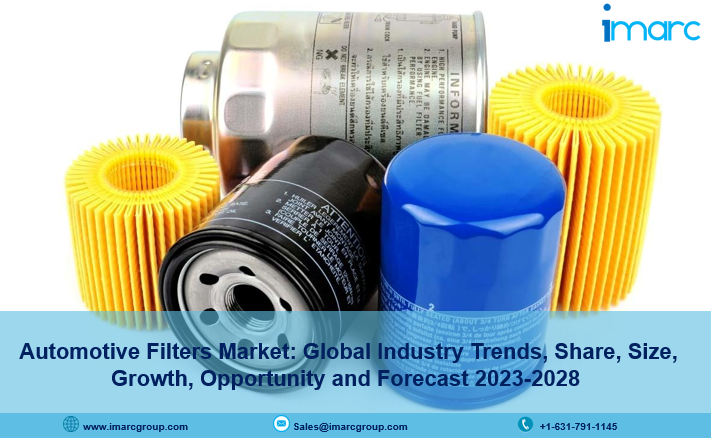Automotive Filters Market Report 2023, Industry Trends, Growth, Size and Forecast Till 2028