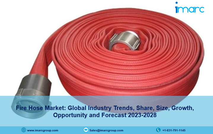 Fire Hose Market Report 2023, Industry Trends, Growth, Size and Forecast Till 2028