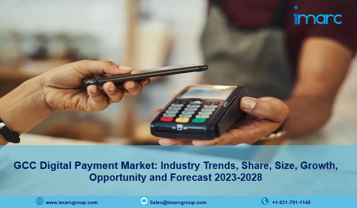 GCC Digital Payment Market Size, Growth, Trends, Share, Demand and Forecast 2023-2028