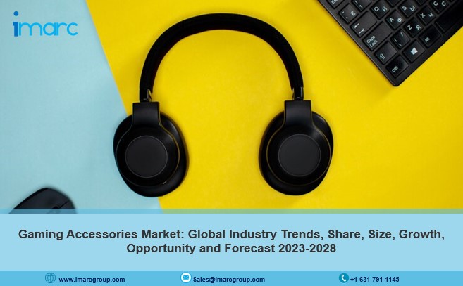 Gaming Accessories Market Report 2023-28: Scope, Share, Size, Outlook, Forecast and Analysis