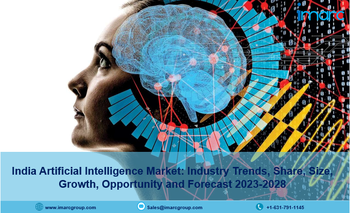 India Artificial Intelligence Market Report 2023, Industry Trends, Growth, Size and Forecast Till 2028