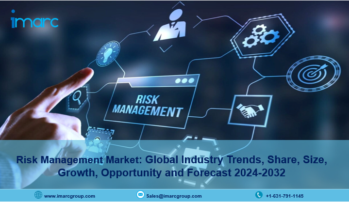 Risk Management Market Size, Demand, Industry Growth And Forecast 2024-2032