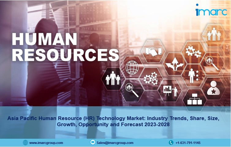 Asia Pacific Human Resource Technology Market Trends, Share, Size, Growth, Opportunity and Forecast 2023-2028