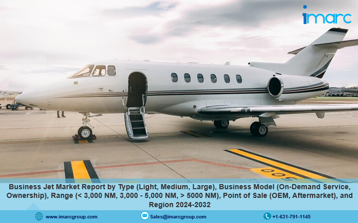 Business Jet Market Overview 2024-2032, Industry Size, Share, Trends and Forecast