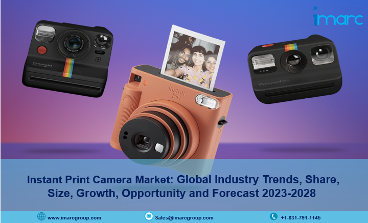 Instant Print Camera Market Size, Industry Trends, Share and Report 2023-2028