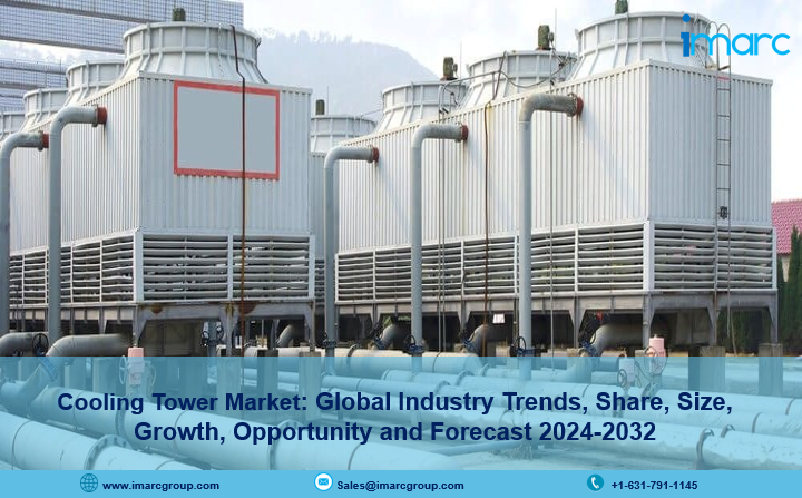 Cooling Tower Market Report 2024, Industry Trends, Growth, Size and Forecast Till 2032