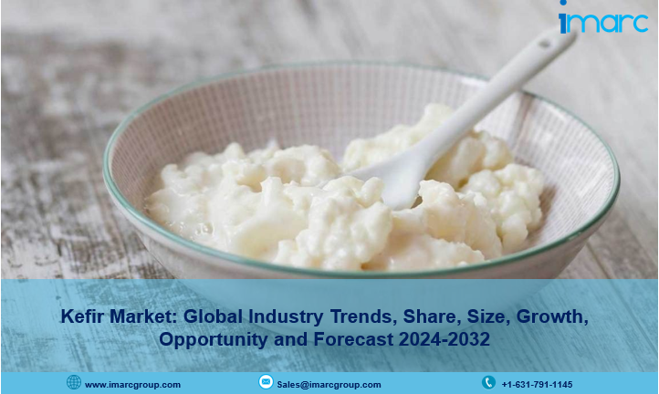 Kefir Market Size, Industry Trends, Share, Growth and Report 2024-2032