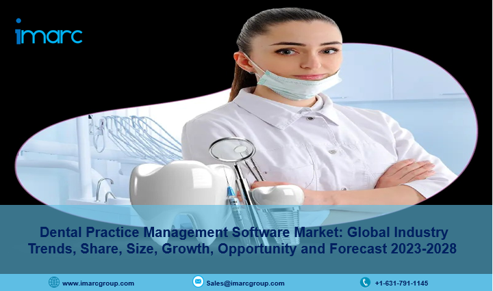 Dental Practice Management Software Market Report 2023, Industry Trends, Growth, Size and Forecast Till 2028