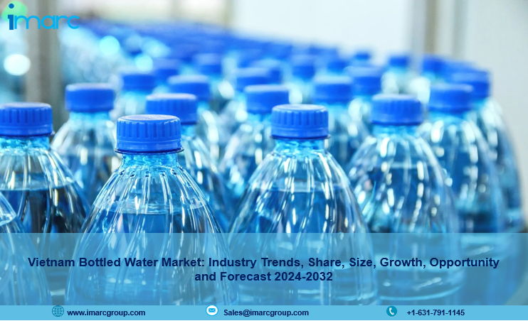 Vietnam Bottled Water Market 2024 | Growth, Share, Demand and Forecast Till 2032