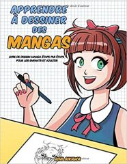 *[Download#PDF] ~Apprendre à dessiner des mangas: Livre de dessin manga étape par étape pour les enfants et adultes~ Téléchargement