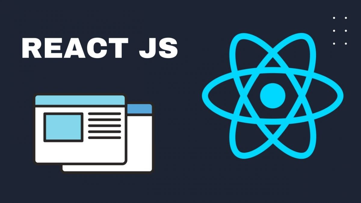 ReactJS: A Key to Accelerating Your Business Growth in 2023