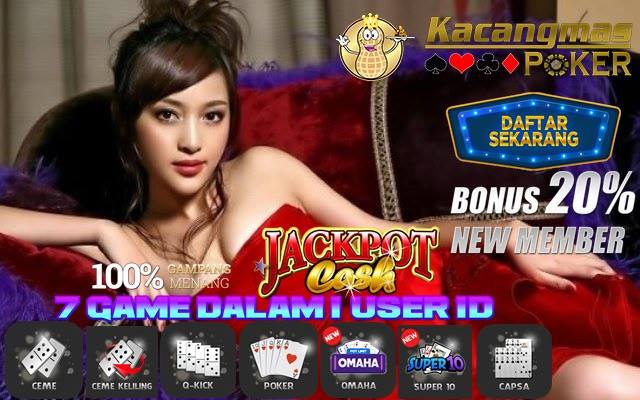 Dapatkan Bonus New Member Terbesar Hanya Di KacangMasPoker