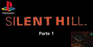 Silent Hill 1 Playstation Parte 1