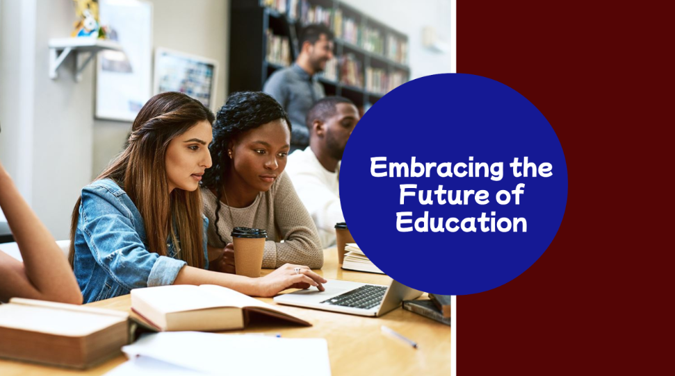 Embracing the Future of Learning