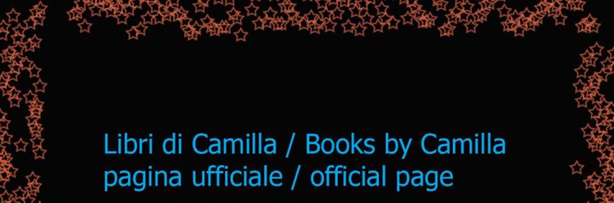 Libri di Camilla / Books by Camilla