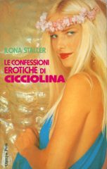 Ilona Staller - Le Confessioni Erotiche di Cicciolina - Olympia Press - 1987