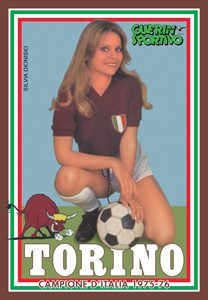 Silvia Dionisio - Torino Calcio - Campione D’Italia 1976 - Guerin Sportivo