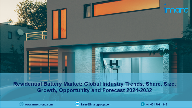 Residential Battery Market Growth 2024-2032: Size, Share, Demand, Key Players