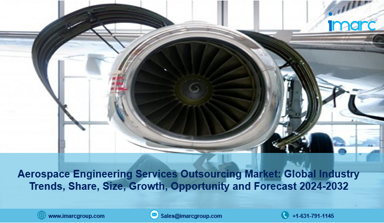 Aerospace Engineering Services Outsourcing Market Size 2024-2032, Share, Forecast