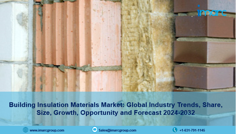 Building Insulation Materials Market Share, Size, Trends Analysis & Report 2024-2032