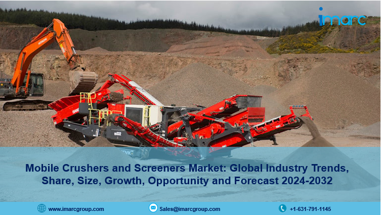 Mobile Crushers and Screeners Market Size, Share, Trends & Report 2024-2032