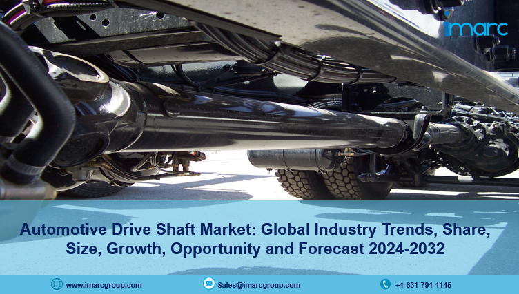 Automotive Drive Shaft Market Size, Trends Analysis & Report 2024-2032