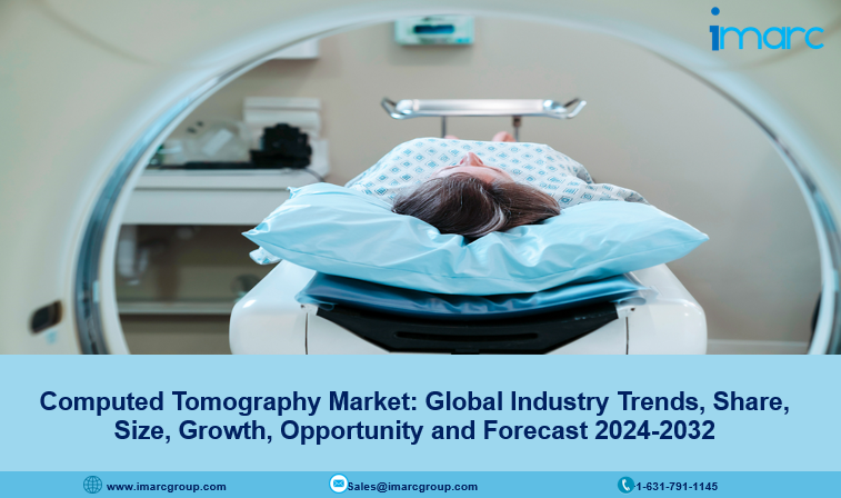 Computed Tomography Market Growth, Trends, Demand & Forecast 2024-2032